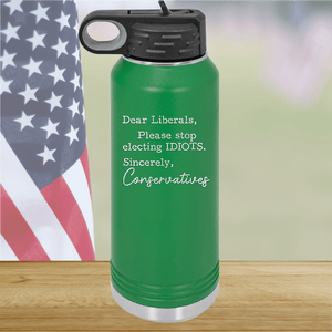 Dear Liberals Please Stop Electing Idiots Tumbler - Stainless Steel - 2699 -