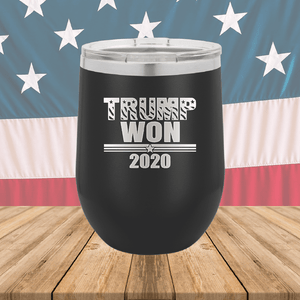 Trump Won 2020 1 Tumbler - Stainless Steel - 2705 -