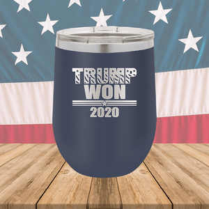 Trump Won 2020 1 Tumbler - Stainless Steel - 2705 -