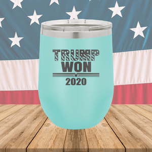 Trump Won 2020 1 Tumbler - Stainless Steel - 2705 -