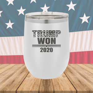 Trump Won 2020 1 Tumbler - Stainless Steel - 2705 -