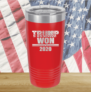 Trump Won 2020 1 Tumbler - Stainless Steel - 2705 -