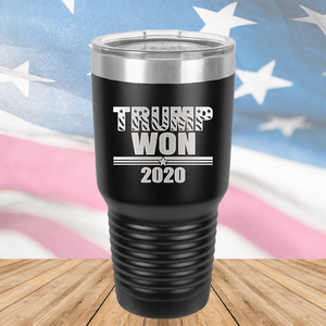 Trump Won 2020 1 Tumbler - Stainless Steel - 2705 -