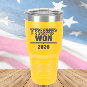 Trump Won 2020 1 Tumbler - Stainless Steel - 2705 -