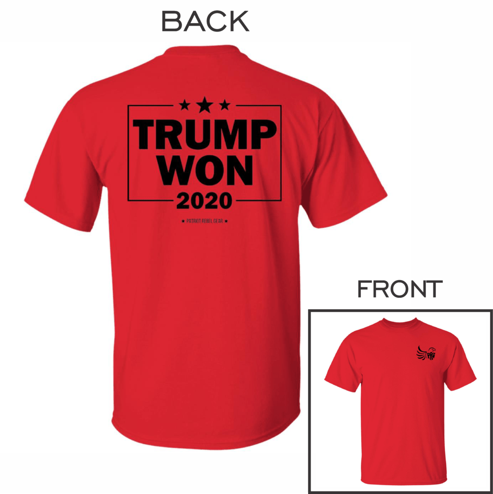 Trump Won 2020 T-Shirt for Republicans T-Shirt for Republicans - 2706 -