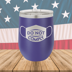 Do Not Comply Mask Tumbler - Stainless Steel - 2708 -