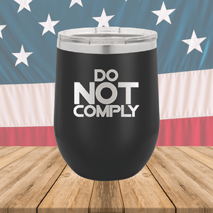 Do Not Comply 2 Tumbler - Stainless Steel - 2710 -