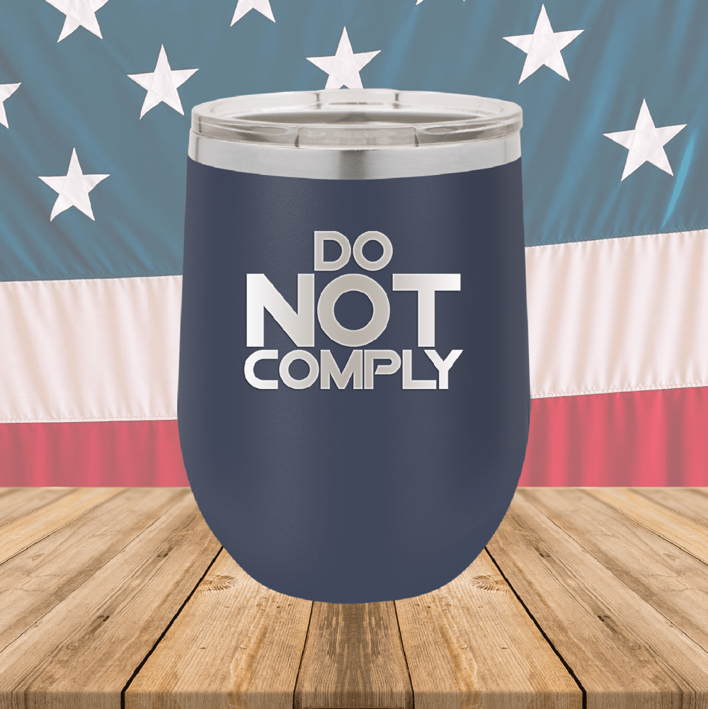 Do Not Comply 2 Tumbler - Stainless Steel - 2710 -