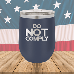 Do Not Comply 2 Tumbler - Stainless Steel - 2710 -