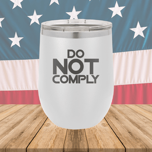 Do Not Comply 2 Tumbler - Stainless Steel - 2710 -