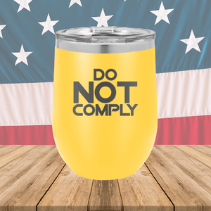 Do Not Comply 2 Tumbler - Stainless Steel - 2710 -