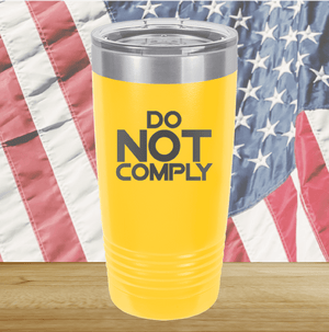 Do Not Comply 2 Tumbler - Stainless Steel - 2710 -