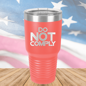 Do Not Comply 2 Tumbler - Stainless Steel - 2710 -