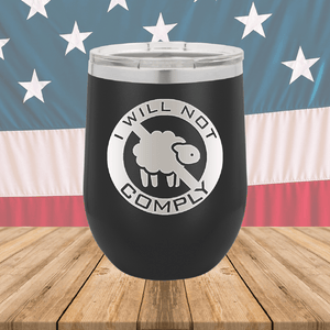 I Will Not Comply Sheep Tumbler - Stainless Steel - 2711 -