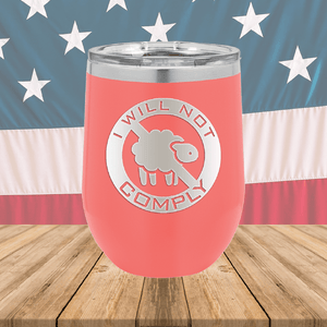 I Will Not Comply Sheep Tumbler - Stainless Steel - 2711 -