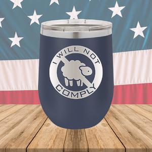 I Will Not Comply Sheep Tumbler - Stainless Steel - 2711 -