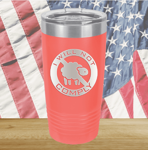 I Will Not Comply Sheep Tumbler - Stainless Steel - 2711 -