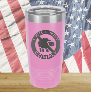 I Will Not Comply Sheep Tumbler - Stainless Steel - 2711 -