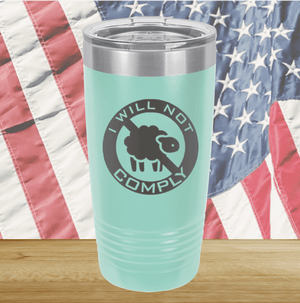 I Will Not Comply Sheep Tumbler - Stainless Steel - 2711 -