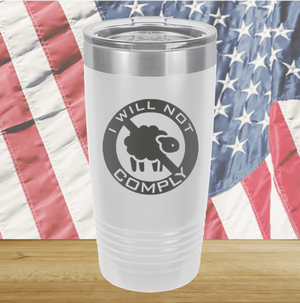 I Will Not Comply Sheep Tumbler - Stainless Steel - 2711 -