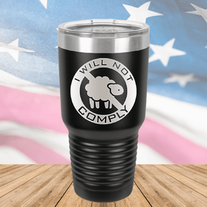 I Will Not Comply Sheep Tumbler - Stainless Steel - 2711 -