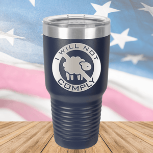 I Will Not Comply Sheep Tumbler - Stainless Steel - 2711 -