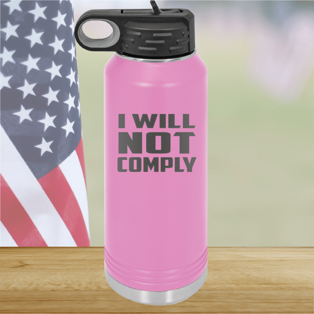 I Will Not Comply 1 Tumbler - Stainless Steel - 2712 -