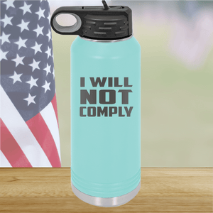 I Will Not Comply 1 Tumbler - Stainless Steel - 2712 -