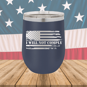 I Will Not Comply 2 Tumbler - Stainless Steel - 2713 -