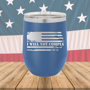 I Will Not Comply 2 Tumbler - Stainless Steel - 2713 -