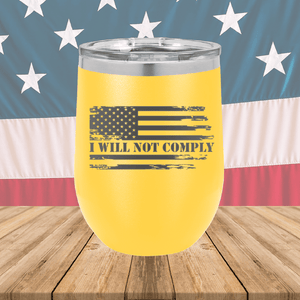 I Will Not Comply 2 Tumbler - Stainless Steel - 2713 -