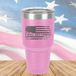 I Will Not Comply 2 Tumbler - Stainless Steel - 2713 -