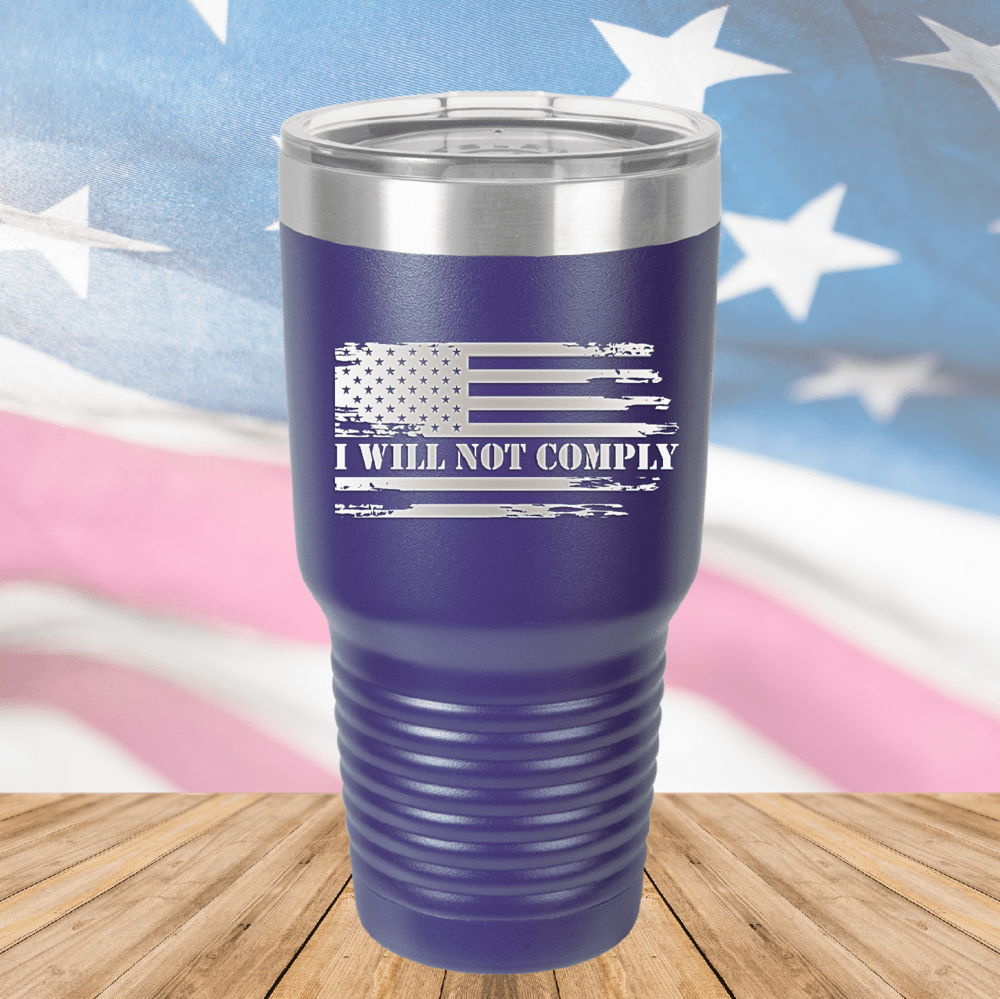 I Will Not Comply 2 Tumbler - Stainless Steel - 2713 -