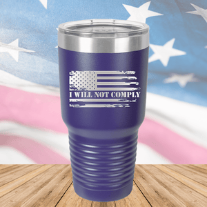 I Will Not Comply 2 Tumbler - Stainless Steel - 2713 -