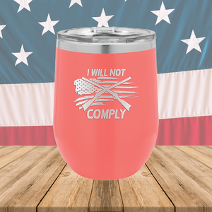 I Will Not Comply 3 Tumbler - Stainless Steel - 2714 -