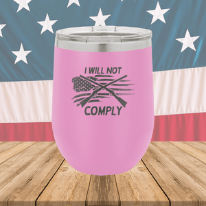 I Will Not Comply 3 Tumbler - Stainless Steel - 2714 -