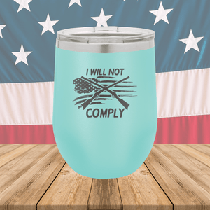 I Will Not Comply 3 Tumbler - Stainless Steel - 2714 -