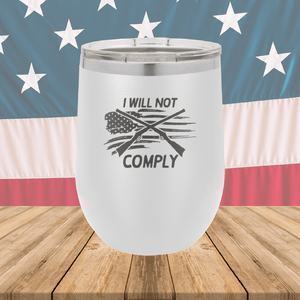 I Will Not Comply 3 Tumbler - Stainless Steel - 2714 -