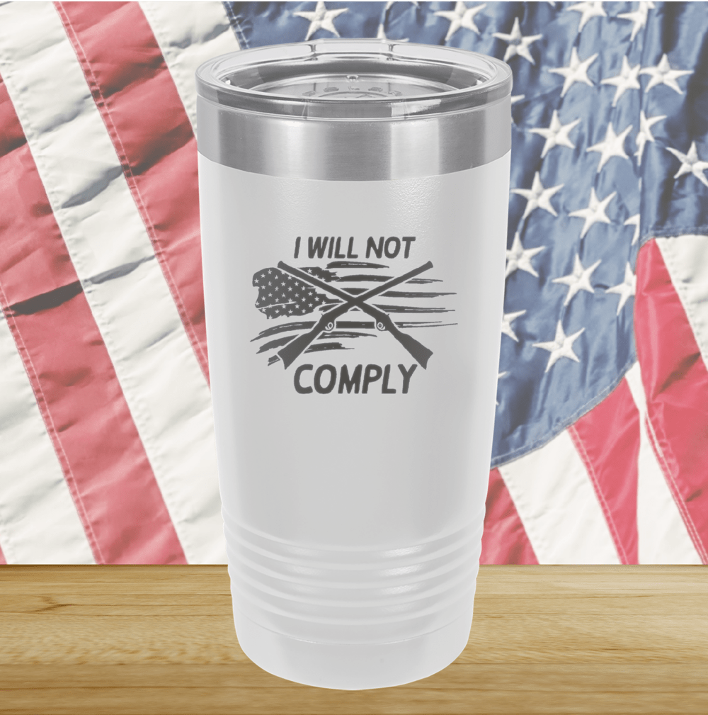 I Will Not Comply 3 Tumbler - Stainless Steel - 2714 -