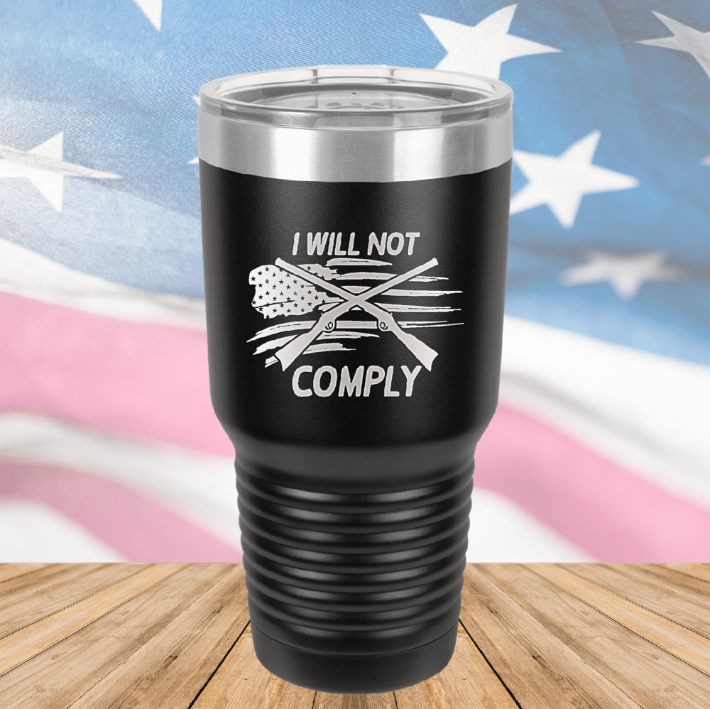 I Will Not Comply 3 Tumbler - Stainless Steel - 2714 -