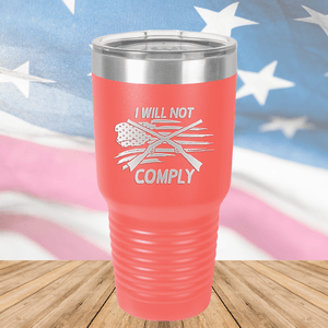 I Will Not Comply 3 Tumbler - Stainless Steel - 2714 -