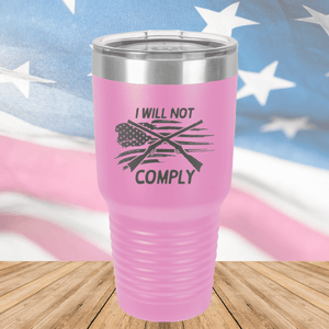 I Will Not Comply 3 Tumbler - Stainless Steel - 2714 -