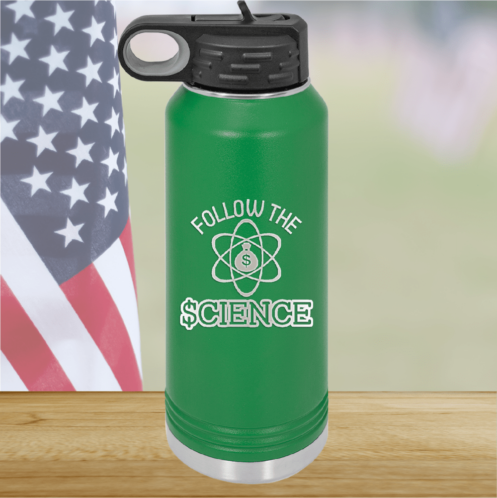 Follow the Science with Dollar Sign Tumbler - Stainless Steel - 2715 -