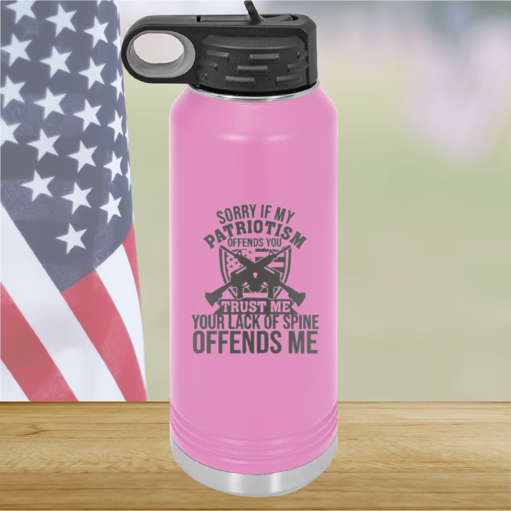 Sorry if My Patriotism Offends You Trust Me Your Lack of Spine Offends Me 2 Tumbler - Stainless Steel - 2717 -
