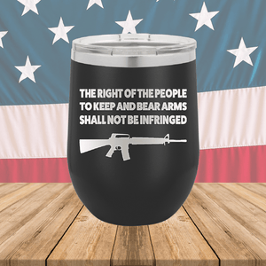 The Right of the People to Keep and Bear Arms Shall Not Be Infringed Tumbler - Stainless Steel - 2719 -