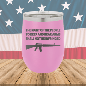 The Right of the People to Keep and Bear Arms Shall Not Be Infringed Tumbler - Stainless Steel - 2719 -