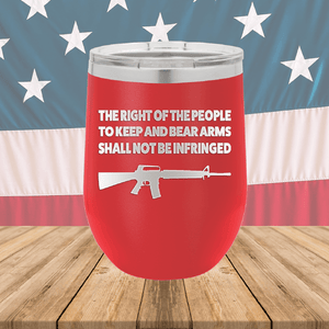 The Right of the People to Keep and Bear Arms Shall Not Be Infringed Tumbler - Stainless Steel - 2719 -