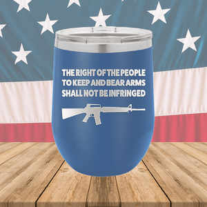 The Right of the People to Keep and Bear Arms Shall Not Be Infringed Tumbler - Stainless Steel - 2719 -