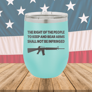 The Right of the People to Keep and Bear Arms Shall Not Be Infringed Tumbler - Stainless Steel - 2719 -