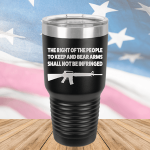 The Right of the People to Keep and Bear Arms Shall Not Be Infringed Tumbler - Stainless Steel - 2719 -